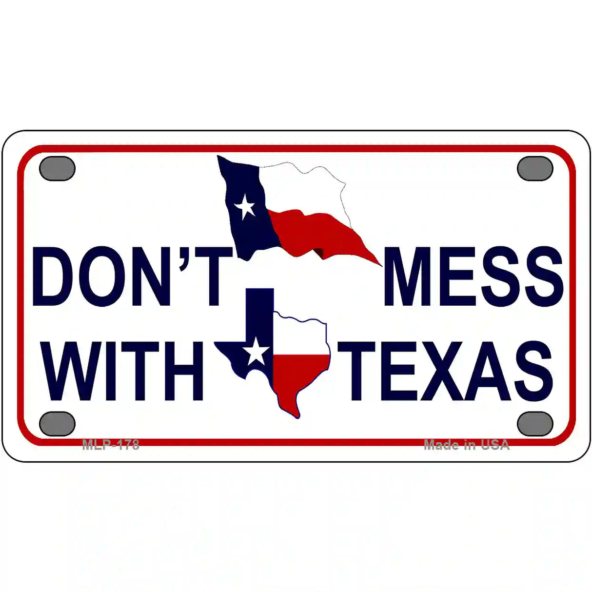 Dont Mess With Texas Metal Novelty License Plate 4" x 2.2" (MLP)