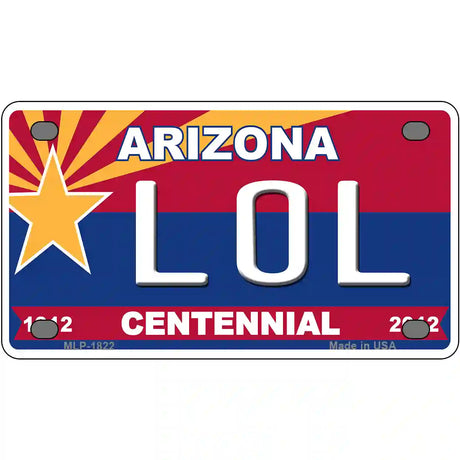 Arizona Centennial LOL Metal Novelty License Plate 4" x 2.2" (MLP)