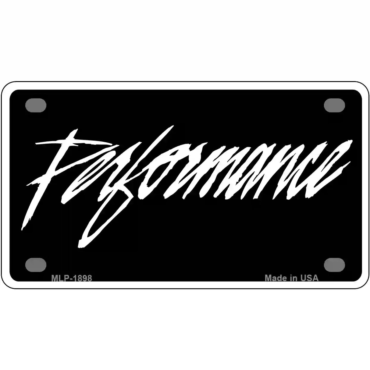 Performance Metal Novelty License Plate 4" x 2.2" (MLP)