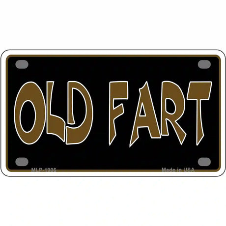 Old Fart Metal Novelty License Plate 4" x 2.2" (MLP)