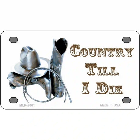 Country Till I Die Metal Novelty License Plate 4" x 2.2" (MLP)