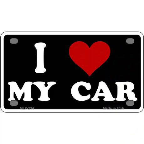 I Love My Car Black Metal Novelty License Plate 4" x 2.2" (MLP)