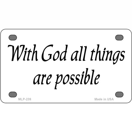 All Things Possible Metal Novelty License Plate 4" x 2.2" (MLP)