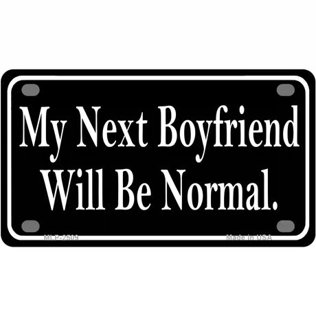 My Next Boyfriend Metal Novelty License Plate 4" x 2.2" (MLP)