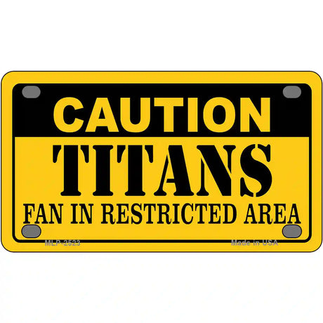 Caution Titans Metal Novelty License Plate 4" x 2.2" (MLP)