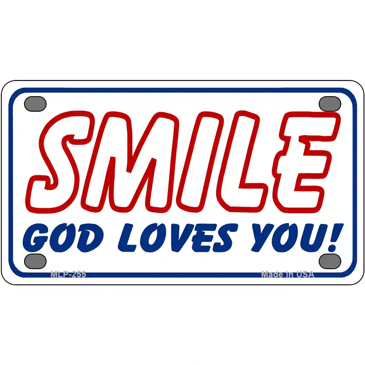 Smile God Loves You Metal Novelty License Plate 4" x 2.2" (MLP)