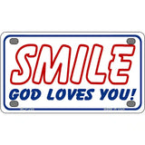 Smile God Loves You Metal Novelty License Plate 4" x 2.2" (MLP)