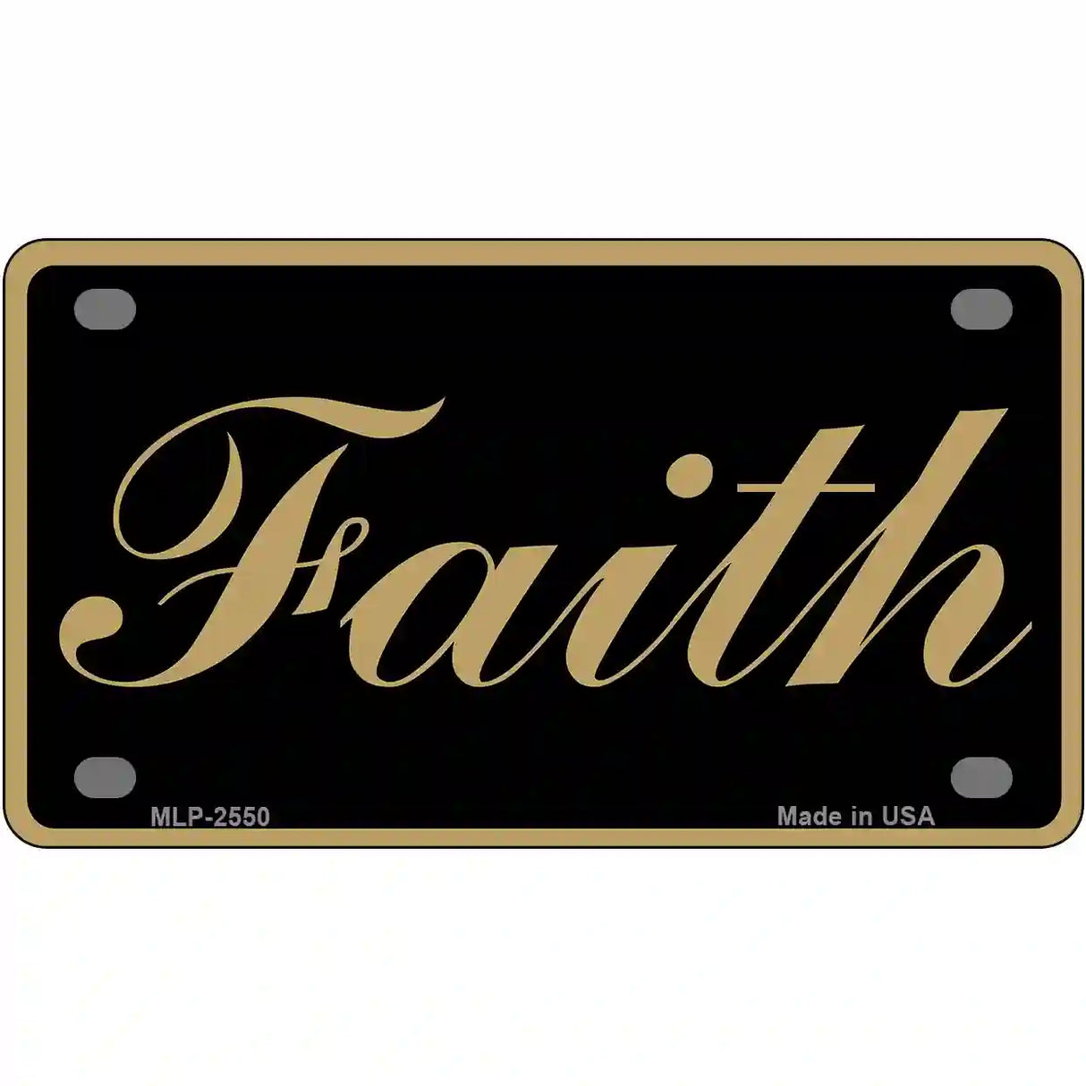 Faith Metal Novelty License Plate 4" x 2.2" (MLP)