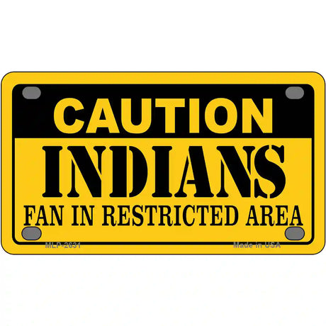 Caution Indians Fan Metal Novelty License Plate 4" x 2.2" (MLP)