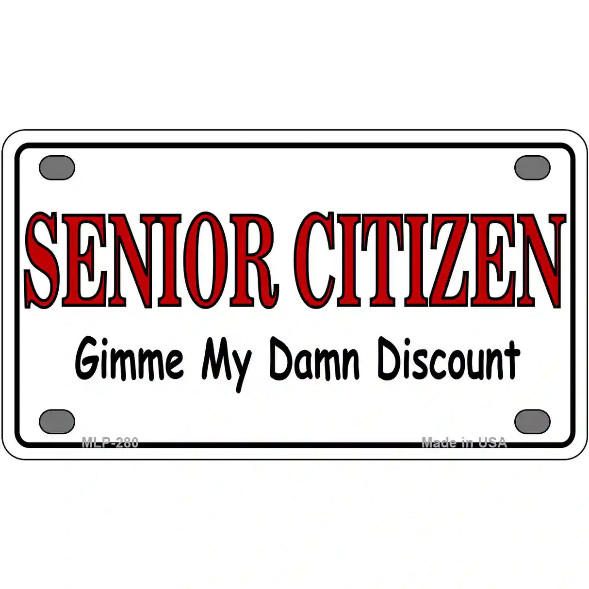 Senior Citizen Discount Metal Novelty License Plate 4" x 2.2" (MLP)