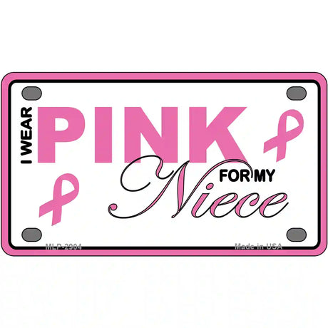 Pink For My Niece Metal Vanity License Plate Sign 4" x 2.2" (MLP)