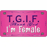 TGIF Metal Novelty License Plate 4" x 2.2" (MLP)