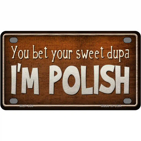 Im Polish Metal Novelty License Plate 4" x 2.2" (MLP)