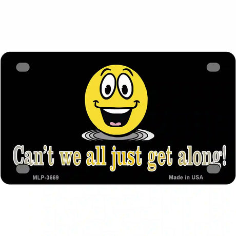 Cant We All Get Along Metal Novelty License Plate 4" x 2.2" (MLP)