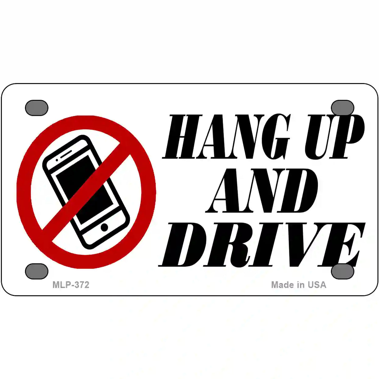 Hang Up And Drive Metal Novelty License Plate 4" x 2.2" (MLP)