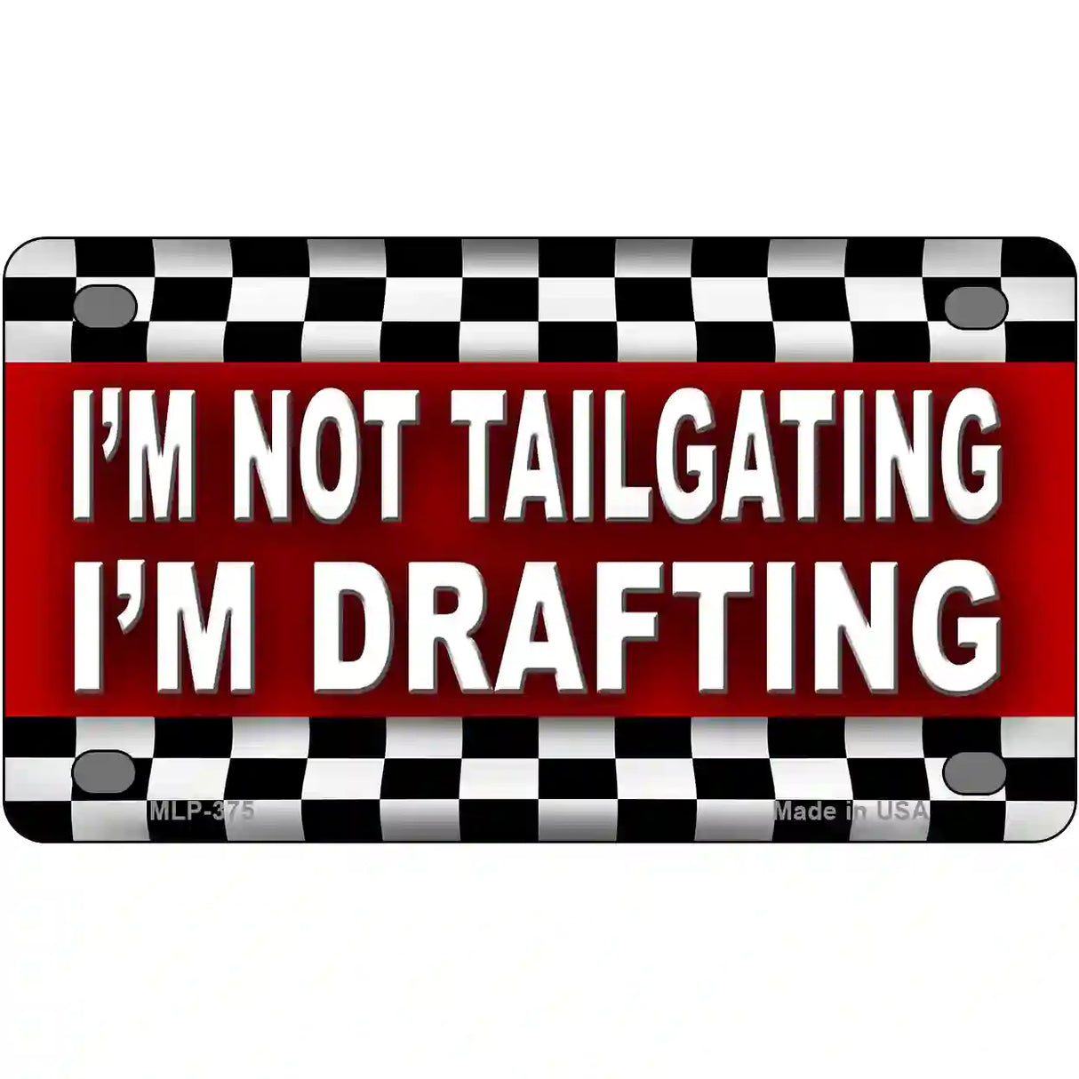 Not Tailgating Drafting Metal Novelty License Plate 4" x 2.2" (MLP)