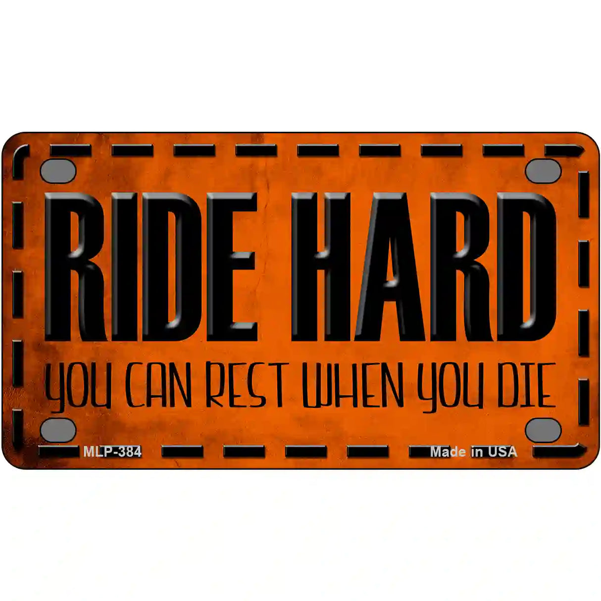 Ride Hard Metal Novelty License Plate 4" x 2.2" (MLP)