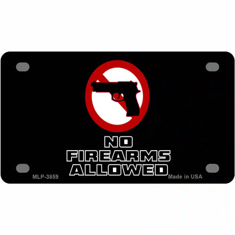 No Firearms Allowed Metal Novelty License Plate 4" x 2.2" (MLP)