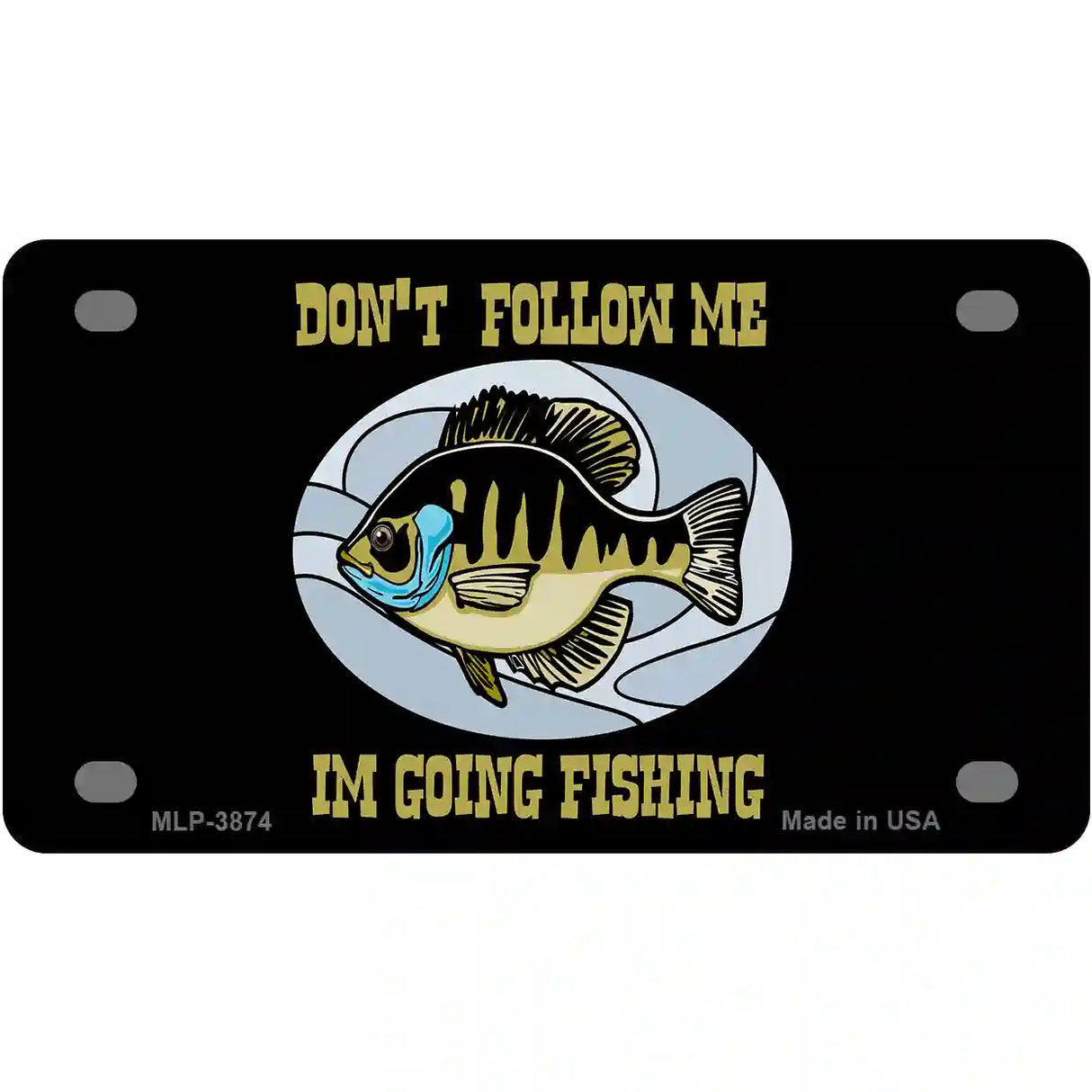 Dont Follow Me Metal Novelty License Plate 4" x 2.2" (MLP)