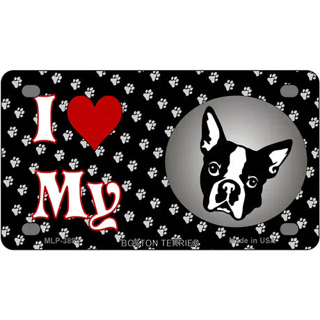 I Love My Boston Terrier Metal Novelty License Plate 4" x 2.2" (MLP)