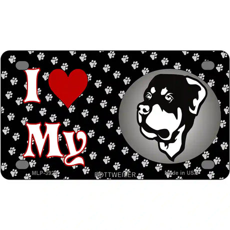 I Love My Rottweiler Metal Novelty License Plate 4" x 2.2" (MLP)