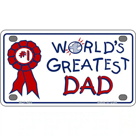 Worlds Greatest Dad Metal Novelty License Plate 4" x 2.2" (MLP)