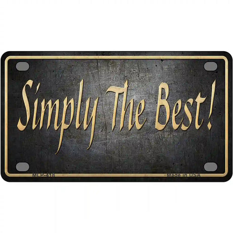 Simply The Best License Metal Novelty License Plate 4" x 2.2" (MLP)