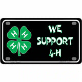 We Support 4-H Metal Novelty License Plate 4" x 2.2" (MLP)