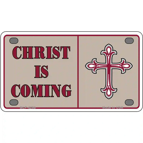 Christ Is Coming Metal Novelty License Plate 4" x 2.2" (MLP)