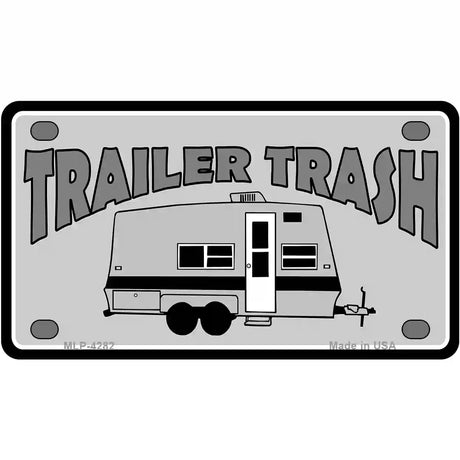 Trailer Trash Metal Novelty License Plate 4" x 2.2" (MLP)