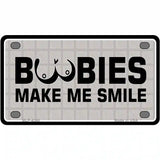 Boobies Make Me Smile Metal Novelty License Plate 4" x 2.2" (MLP)