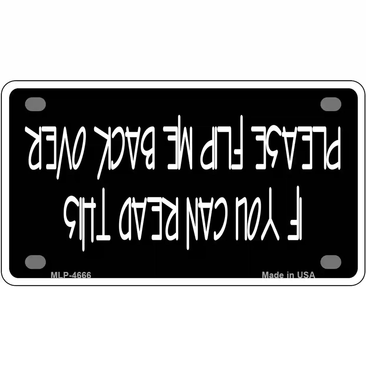 Flip Me Over Metal Metal Novelty License Plate 4" x 2.2" (MLP)