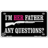 Im Her Father Metal Novelty License Plate 4" x 2.2" (MLP)