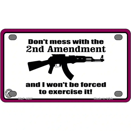 I Wont Be Forced To Use It Metal Novelty License Plate 4" x 2.2" (MLP)