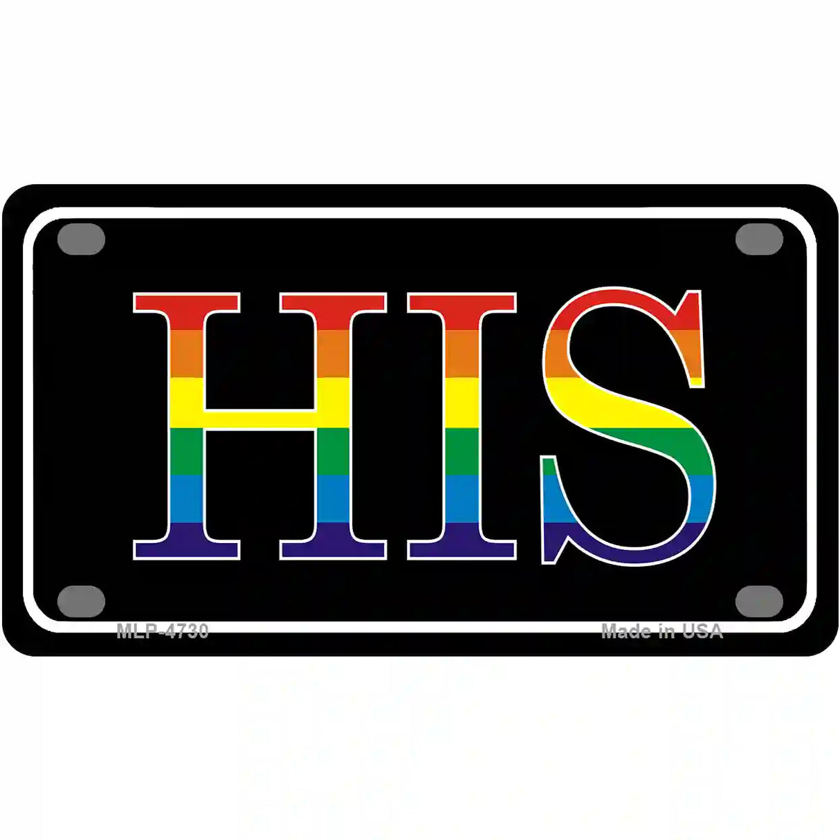 His Rainbow Metal Novelty License Plate 4" x 2.2" (MLP)