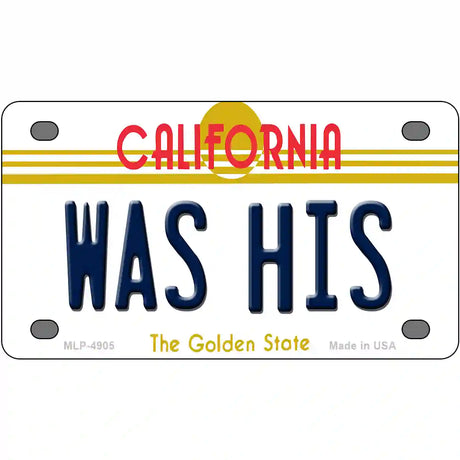 Was His California Novelty Metal License Plate 4" x 2.2" (MLP)