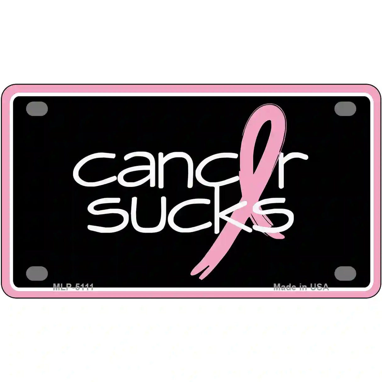 Cancer Sucks Metal Novelty License Plate 4" x 2.2" (MLP)