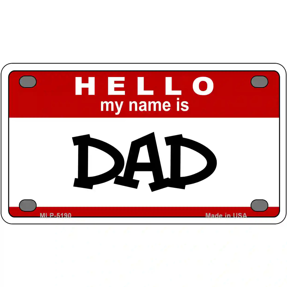 Dad Metal Novelty License Plate 4" x 2.2" (MLP)