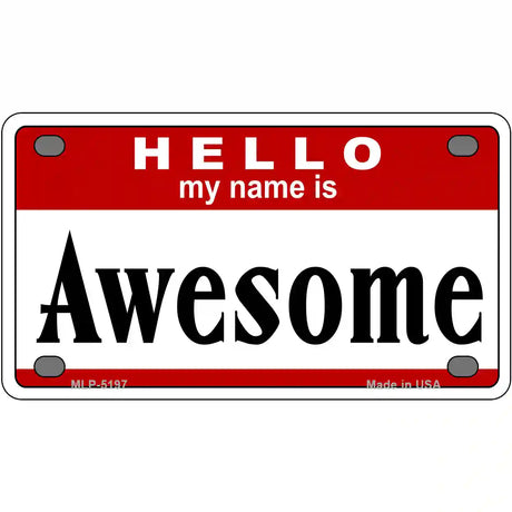 Awesome Metal Novelty License Plate 4" x 2.2" (MLP)