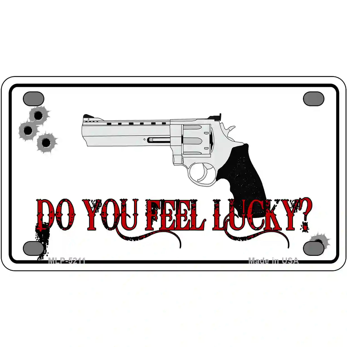 Do You Feel Lucky Metal Novelty License Plate 4" x 2.2" (MLP)