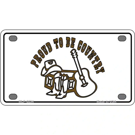 Proud to Be Country Novelty Metal License Plate 4" x 2.2" (MLP)