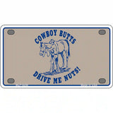 Cowboy Butts Novelty Metal License Plate 4" x 2.2" (MLP)