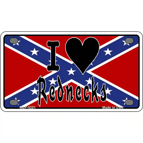 I Love Rednecks Novelty Metal License Plate 4" x 2.2" (MLP)