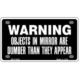 Objects In Mirror Novelty Metal License Plate 4" x 2.2" (MLP)