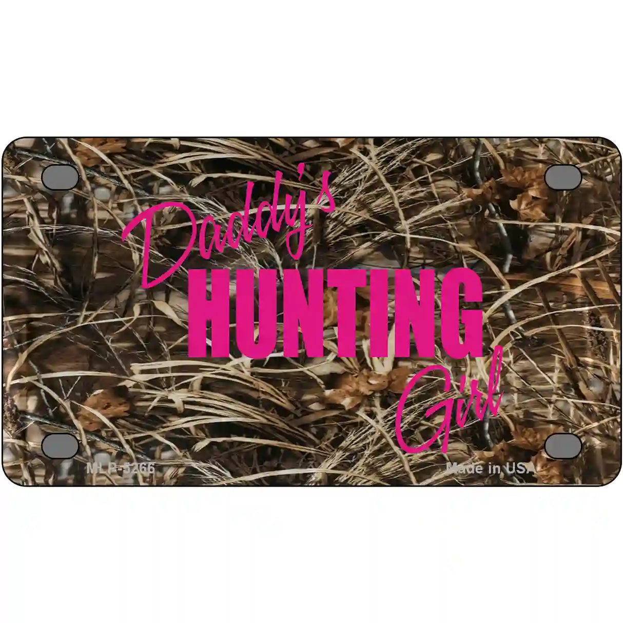 Daddys Hunting Girl Metal Novelty License Plate 4" x 2.2" (MLP)