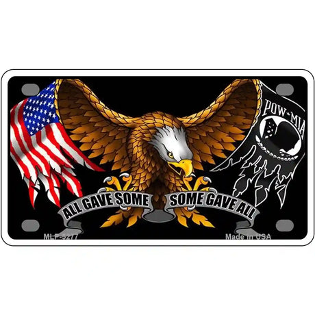 POW MIA All Gave Some Some Gave All Novelty Metal License Plate 4" x 2.2" (MLP)