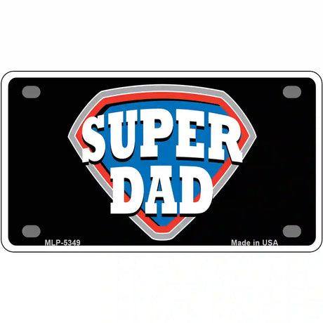 Super Dad Novelty Metal License Plate 4" x 2.2" (MLP)