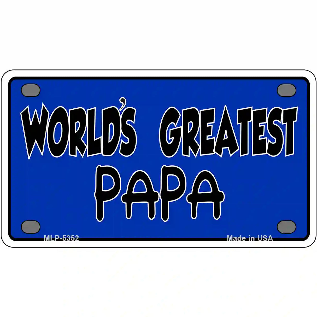 Worlds Greatest PaPa Metal Novelty License Plate 4" x 2.2" (MLP)