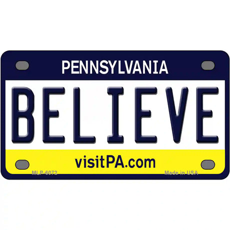 Believe Pennsylvania State Novelty Metal License Plate 4" x 2.2" (MLP)