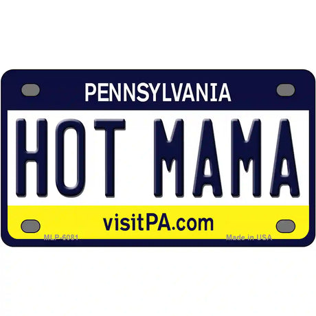 Hot Mama Pennsylvania State Novelty Metal License Plate 4" x 2.2" (MLP)